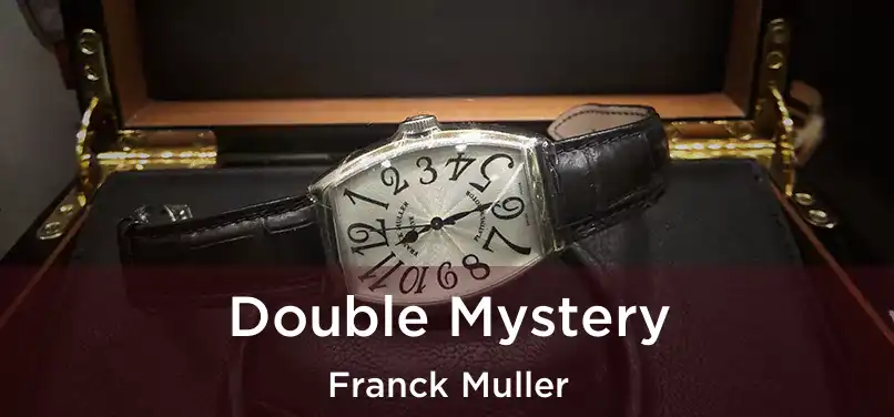  Double Mystery Franck Muller