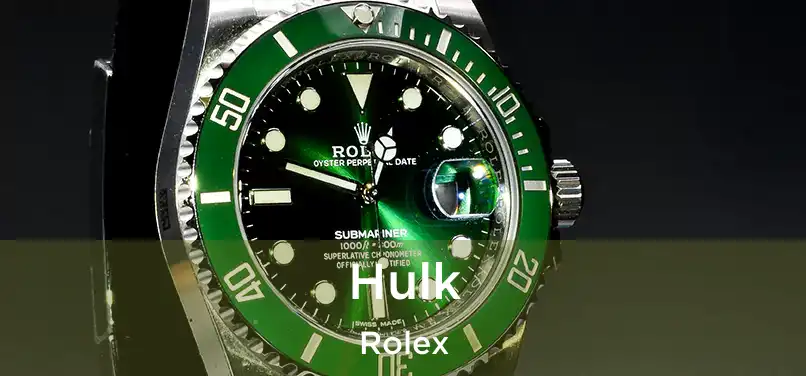  Hulk Rolex