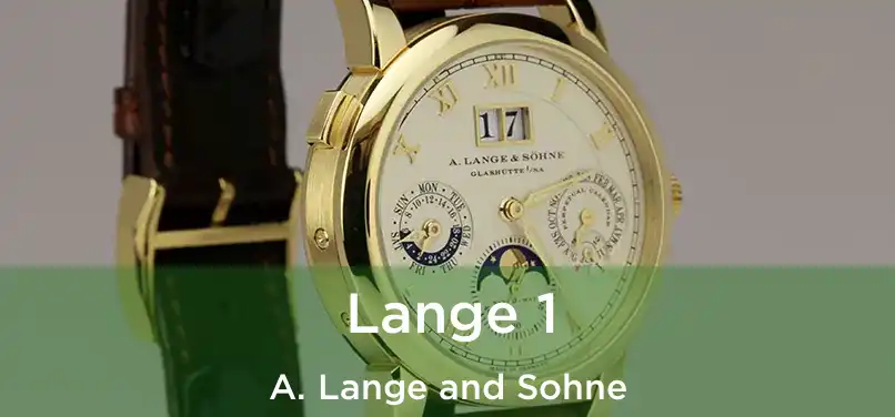  Lange 1 A. Lange and Sohne