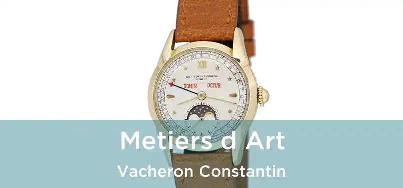  Metiers d Art Vacheron Constantin