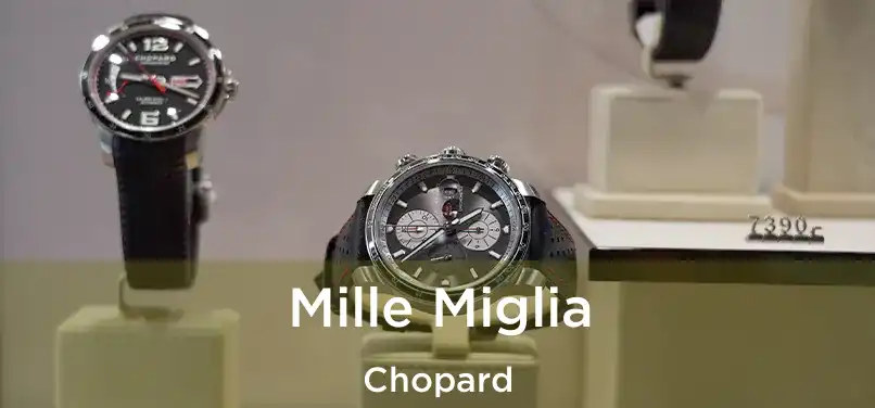  Mille Miglia Chopard