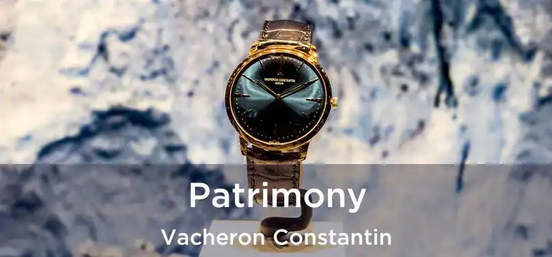  Patrimony Vacheron Constantin