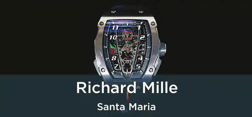  Richard Mille Santa Maria