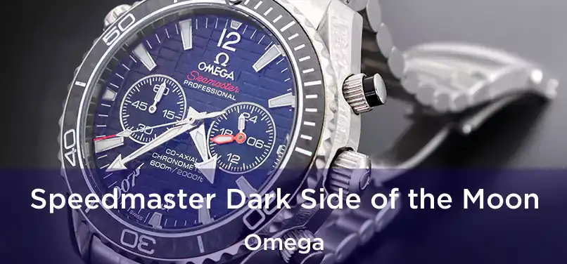  Speedmaster Dark Side of the Moon Omega