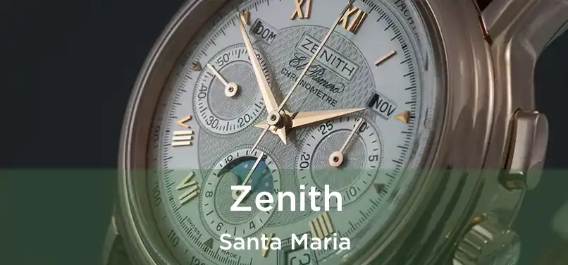  Zenith Santa Maria